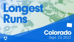 Colorado: Longest Runs from Weekend of Sept 23rd, 2022