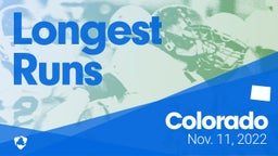 Colorado: Longest Runs from Weekend of Nov 11th, 2022