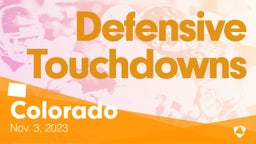 Colorado: Defensive Touchdowns from Weekend of Nov 3rd, 2023