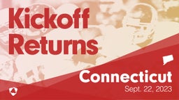 Connecticut: Kickoff Returns from Weekend of Sept 22nd, 2023