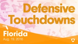 Florida: Defensive Touchdowns from Weekend of Aug 19th, 2016