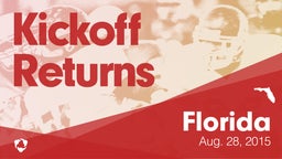 Florida: Kickoff Returns from Weekend of Aug 28th, 2015
