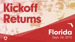 Florida: Kickoff Returns from Weekend of Sept 4th, 2015
