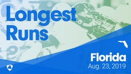 Florida: Longest Runs from Weekend of Aug 23rd, 2019