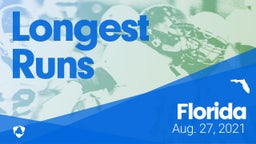 Florida: Longest Runs from Weekend of Aug 27th, 2021