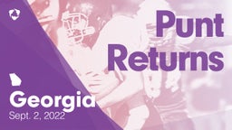 Georgia: Punt Returns from Weekend of Sept 2nd, 2022