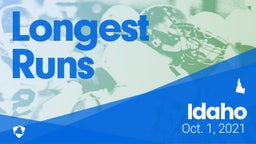 Idaho: Longest Runs from Weekend of Oct 1st, 2021
