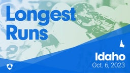 Idaho: Longest Runs from Weekend of Oct 6th, 2023