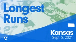 Kansas: Longest Runs from Weekend of Sept 3rd, 2021