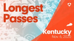Kentucky: Longest Passes from Weekend of Nov 6th, 2020