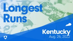 Kentucky: Longest Runs from Weekend of Aug 26th, 2022
