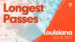 Louisiana: Longest Passes from Weekend of Oct 8th, 2021