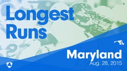Maryland: Longest Runs from Weekend of Aug 28th, 2015