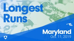 Maryland: Longest Runs from Weekend of Oct 11th, 2019