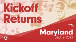 Maryland: Kickoff Returns from Weekend of Sept 9th, 2022