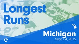 Michigan: Longest Runs from Weekend of Sept 4th, 2015