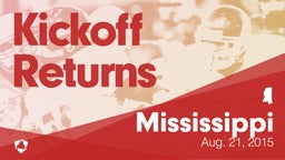 Mississippi: Kickoff Returns from Weekend of Aug 21st, 2015