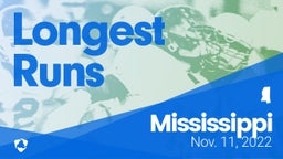 Mississippi: Longest Runs from Weekend of Nov 11th, 2022