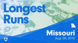 Missouri: Longest Runs from Weekend of Aug 28th, 2015