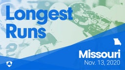 Missouri: Longest Runs from Weekend of Nov 13th, 2020