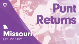 Missouri: Punt Returns from Weekend of Oct 22nd, 2021