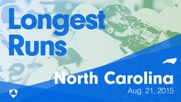 North Carolina: Longest Runs from Weekend of Aug 21st, 2015