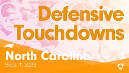 North Carolina: Defensive Touchdowns from Weekend of Sept 1st, 2023
