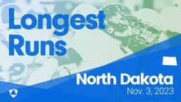 North Dakota: Longest Runs from Weekend of Nov 3rd, 2023