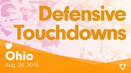 Ohio: Defensive Touchdowns from Weekend of Aug 28th, 2015