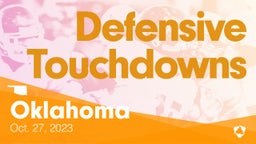 Oklahoma: Defensive Touchdowns from Weekend of Oct 27th, 2023