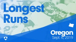 Oregon: Longest Runs from Weekend of Sept 6th, 2019