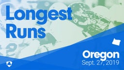 Oregon: Longest Runs from Weekend of Sept 27th, 2019