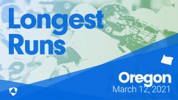 Oregon: Longest Runs from Weekend of March 12th, 2021