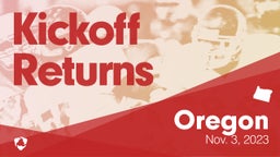 Oregon: Kickoff Returns from Weekend of Nov 3rd, 2023