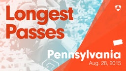 Pennsylvania: Longest Passes from Weekend of Aug 28th, 2015