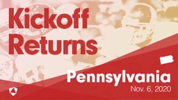 Pennsylvania: Kickoff Returns from Weekend of Nov 6th, 2020