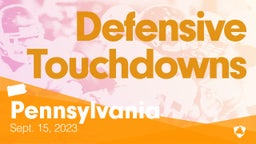 Pennsylvania: Defensive Touchdowns from Weekend of Sept 15th, 2023