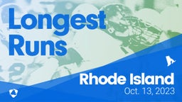 Rhode Island: Longest Runs from Weekend of Oct 13th, 2023