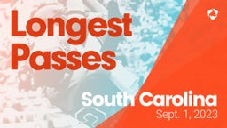 South Carolina: Longest Passes from Weekend of Sept 1st, 2023