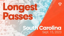South Carolina: Longest Passes from Weekend of Sept 15th, 2023
