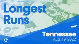 Tennessee: Longest Runs from Weekend of Aug 19th, 2022