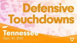 Tennessee: Defensive Touchdowns from Weekend of Sept 30th, 2022