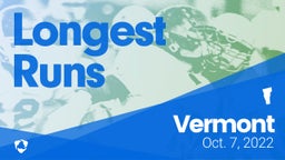 Vermont: Longest Runs from Weekend of Oct 7th, 2022