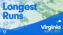 Virginia: Longest Runs from Weekend of April 2nd, 2021