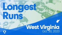 West Virginia: Longest Runs from Weekend of Oct 30th, 2020