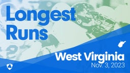 West Virginia: Longest Runs from Weekend of Nov 3rd, 2023