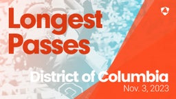 District of Columbia: Longest Passes from Weekend of Nov 3rd, 2023