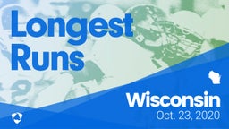 Wisconsin: Longest Runs from Weekend of Oct 23rd, 2020
