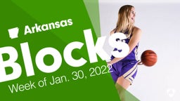 Arkansas: Blocks from Week of Jan. 30, 2022