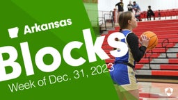 Arkansas: Blocks from Week of Dec. 31, 2023